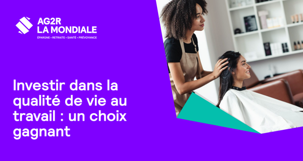 Investir dans la qualité de vie au travail